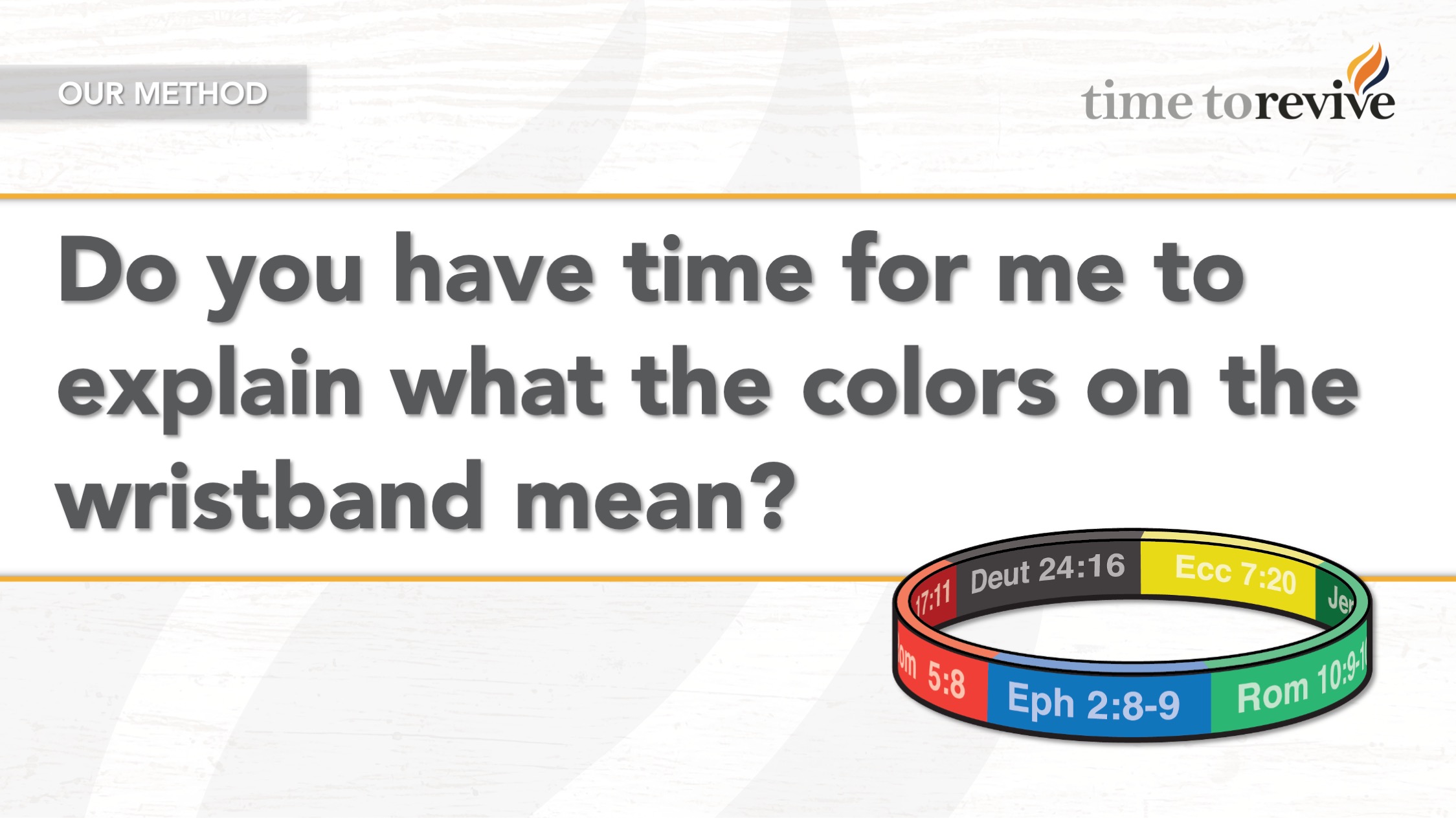 Do you have time for me to explain what the colors on the wristband mean?